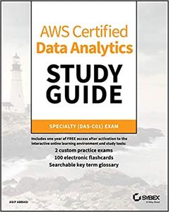 AWS Certified Data Analytics Study Guide Specialty