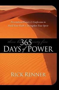365 Days of Power Personalized Prayers and Confessions to Build Your Faith and Strengthen Your Sp...
