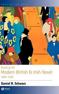 Reading the modern British and Irish novel, 1890-1930