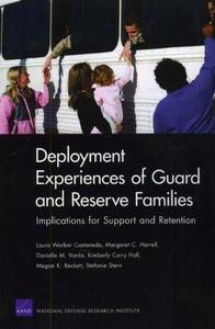 Deployment Experiences of Guard and Reserve Families Implications for Support Retention