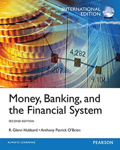 Money, Banking and the Financial System, International Edition