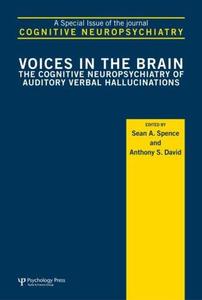 Voices in the Brain The Cognitive Neuropsychiatry of Auditory Verbal Hallucinations A Special Iss...