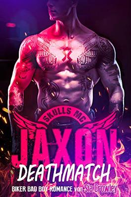 Cover: Crowley, Sia - Skulls Mc 04 - Jaxon - Deathmatch
