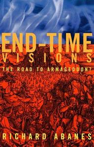 End-Time Visions  The Road to Armageddon