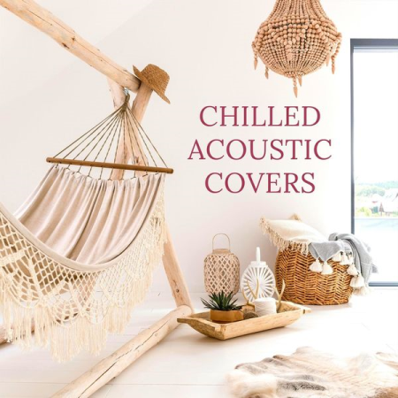 Various Artists - Chilled Acoustic Covers (2020)