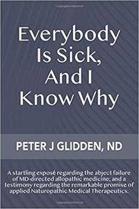 Everybody Is Sick, And I Know Why