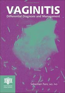 Vaginitis Differential Diagnosis and Management