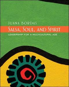 Salsa, Soul, and Spirit Leadership for a Multicultural Age