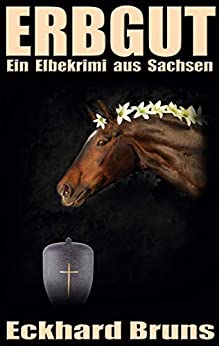 Cover: Bruns, Eckhard - Elbekrimis aus Sachsen 02 - Erbgut