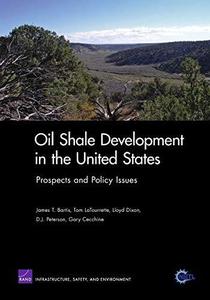 Oil Shale Development in the United States Prospects and Policy Issues