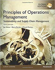 Principles of Operations Management Sustainability and Supply Chain Management, Global Edition