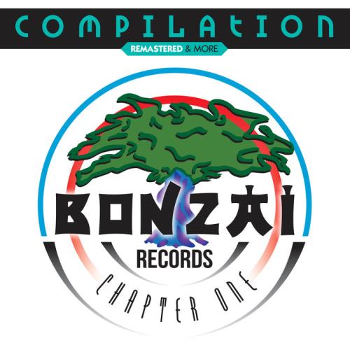 Bonzai Compilation - Chapter One (Remastered & More) (2020) FLAC