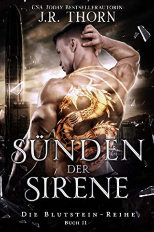 Cover: Thorn, J R  - Die Blutstein-Reihe 02 - Suenden der Sirene