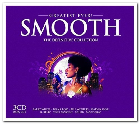 VA - Greatest Ever! Smooth: The Definitive Collection (2007) (CD-Rip)