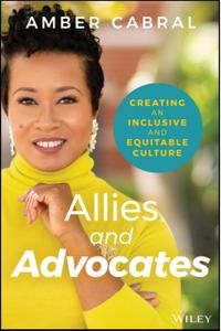 Allies and Advocates Creating an Inclusive and Equitable Culture