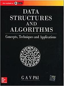 Data Structures And Algorithms Concepts, Techniques And Applications