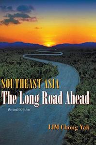 Southeast Asia The Long Road Ahead,