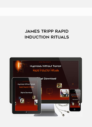 James Tripp – Rapid Inductions Rituals