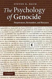 The Psychology of Genocide Perpetrators, Bystanders, and Rescuers