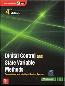 Digital Control And State Variable Methods conventional and intelligent control systems
