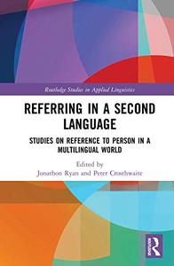Referring in a Second Language Studies on Reference to Person in a Multilingual World