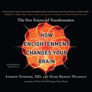 How Enlightenment Changes Your Brain The New Science of Transformation [Audiobook]
