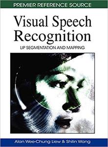 Visual Speech Recognition Lip Segmentation and Mapping