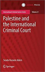 Palestine and the International Criminal Court 21