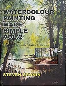 Watercolour Painting Made Simple Vol 2