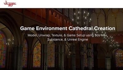 Victory3d - 3D Game Environment Cathedral Creation