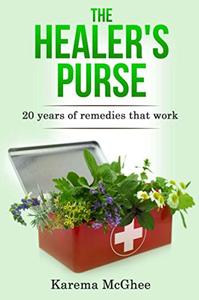 The Healer's Purse 20 Years of remedies that work
