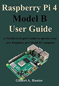 Raspberry Pi 4 Model B User Guide