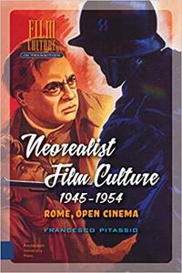 Neorealist Film Culture, 1945-1954 Rome, Open Cinema