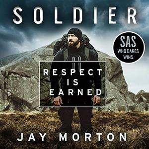 Soldier Respect Is Earned [Audiobook]