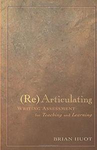 (Re)Articulating Writing Assessment