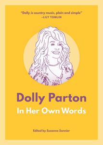 Dolly Parton In Her Own Words (In Their Own Words)