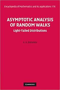 Asymptotic Analysis of Random Walks Light-Tailed Distributions