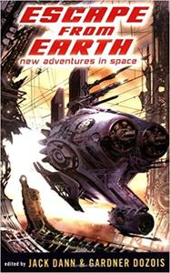Escape from Earth New Adventures in Space