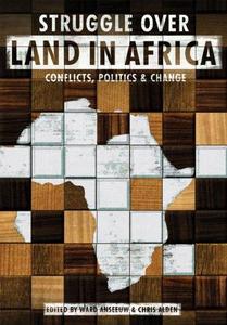 Struggle Over Land in Africa Conflicts, Politics & Change