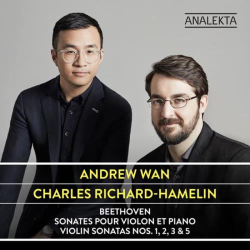 Andrew Wan & Charles Richard-Hamelin - Beethoven: Sonates Pour Violon Et Piano (2020)