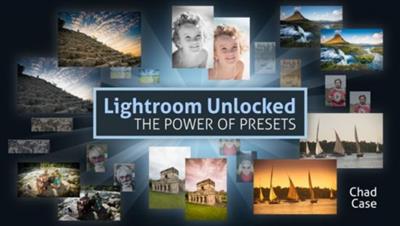 Craftsy - Lightroom Unlocked - The Power of Presets