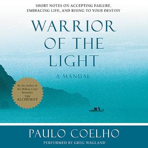 Warrior of the Light by Paulo Coelho [Audiobook]