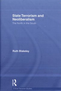 State Terrorism and Neoliberalism The North in the South