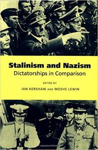 Stalinism and Nazism Dictatorships in Comparison