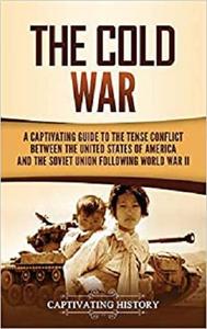 The Cold War by Captivating History