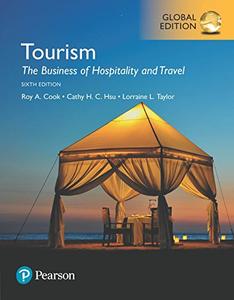 Tourism The Business of Hospitality and Travel, Global Edition