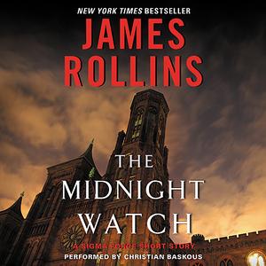 Midnight Watch by James Rollins [Audiobook]
