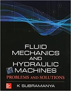 Fluid mechanics and hydraulic machines problems and solutions