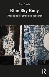 Blue Sky Body Thresholds for Embodied Research