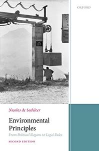 Environmental Law Principles From Political Slogans to Legal Rules